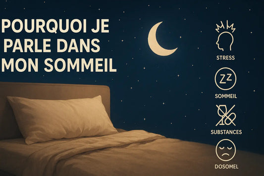 Pourquoi je parle dans mon sommeil